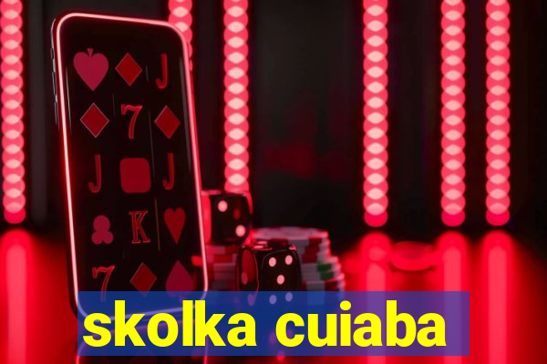 skolka cuiaba